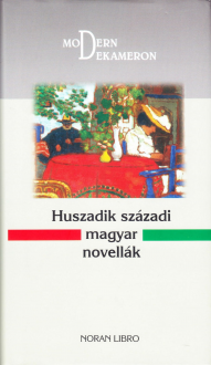 Huszadik századi magyar novellák. Bp., Noran
