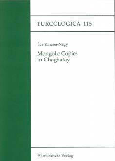 Kincses-Nagy Éva : Mongolic Copies in Chaghatay