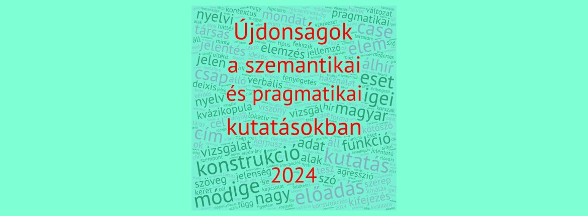 ujdonsagok_a_szemantikai_es_pragmatikai_kutatasokban_2024