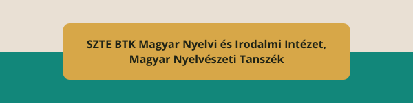SZTE_BTK_Magyar_Nyelvi_es_Irodalmi_Intezet_Magyar_Nyelveszeti_Tanszek